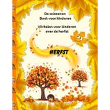 Verhalen voor kinderen over de herfst: De seizoenen Boek voor kinderen Herfst (Boeken over seizoenen voor kinderen)