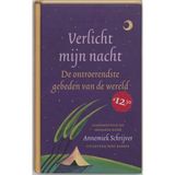 Verlicht mijn nacht: de ontroerendste gebeden van de wereld