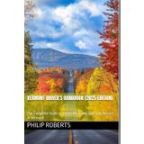 Vermont Driver’s Handbook (2025 Edition): The Complete Guide to Licensing, Laws, and Safe Driving in Vermont (drivers handbook for both truck, commercial, and private drivers:)