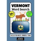 Vermont Word Search Puzzle Book: 50+ Fun & Easy-to-Read Puzzles Exploring The Green Mountain State, Maple Syrup & Scenery, Gift for Vermonters & Visitors, Adults, Seniors & Teens