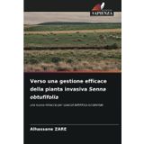 Verso una gestione efficace della pianta invasiva Senna obtufifolia