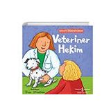 Veteriner Hekim - Hayatı Öğreniyorum İş Bankası Kültür Yayınları