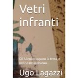 Vetri infranti: Gli Alieni occupano la terra, e non se ne andranno...