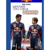 Vettel vs Webber: A Rivalidade que mudou a Red Bull (Rivalidades da Fórmula 1)