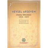 Veysel Arseven (Vasili Öküzçü) 1919-1977 Biyografisi - Makaleleri - Müzik Eserleri / Stepan Bulgar