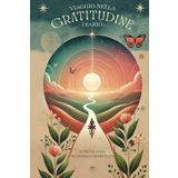 Viaggio nella gratitudine – Diario – 10 minuti al giorno per coltivare la propria felicità: 7 pilastri tematici della Gratitudine: focalizzati su ciò ... tua vita e riscopri serenità ed equilibrio.