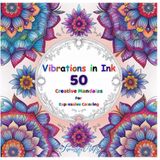 Vibrations in Ink: 50 Creative Mandalas for Expressive Coloring – A Relaxing Art Therapy Book for Adults and Teens to Relieve Stress and Spark Mindfulness