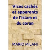 Vices cachés et apparents de l'islam et du coran