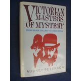 Victorian Masters of Mystery: From Wilkie Collins to Conan Doyle