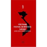 VIETNAM ULUSAL KURTULUŞ SAVAŞI (GENEL ÇİZGİ, STRATEJI VE TAKTIK) - VO NGUYEN GIAP