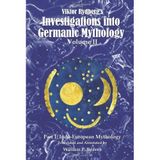[Viktor Rydberg's Investigations into Germanic Mythology, Volume II: Part 1: Indo-European Mythology: 2] [By: Reaves, William] [March, 2007]