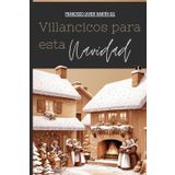 Villancicos para esta Navidad