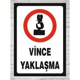 Vince Yaklaşma - Uyarı Tabela Levhası 24X34 cm Polikarbon - 24 x 34 cm - 1 Adet