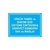 Vincin Tamir Ve Bakımı İçin Üstüne Çıktığında Emniyet Kemer İsg Uyarı Levhası Pvc A3 30X42 Cm