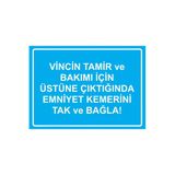 Vincin Tamir Ve Bakımı İçin Üstüne Çıktığında Emniyet Kemer İsg Uyarı Levhası Pvc A5 15X21 Cm