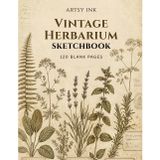 Vintage Herbarium Sketchbook: 120 Blank Drawing Pages | Large 8.5" × 11" Artist Sketchbook for Sketching, Drawing, Doodling, Illustration, Pencil, Charcoal & Ink