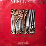 Virgil Fox - At The Organ - Yabancı 33'lük Plaklar