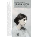 VIRGINIA WOOLF BLOOMSBURY VE ÖTESİ - ANTHONY CURTIS