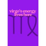 Virgo's Energy Lives Here: Zodiac Sign Lined Notebook With Dedicated Space For Dates