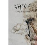 Virüs Üç Aylık Kültür Sanat ve Edebiyat Dergisi Sayı: 2 Ocak - Şubat - Mart 2020