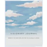 VISIONARY JOURNAL: Beneath the same skies, we find the courage to dream; Soft skies & gentle clouds; wide-ruled lined notebook