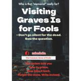 Visiting Graves Is for Fools: Don’t go silent for the dead. Sow the question. (The Common Sense of Fools, Band 3)