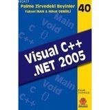 VISUAL C++ .NET 2005 ZIRVEDEKI BEYINLER 40 - NIHAT DEMIRLI, YÜKSEL İNAN