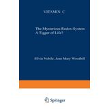Vitamin C: The Mysterious Redox-System : a Trigger of Life?