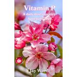 Vitamin P Book 2: A daily dose of poetry April-June 2025