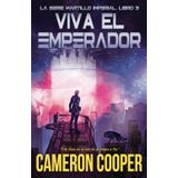 Viva el Emperador (Martillo Imperial, Band 3)