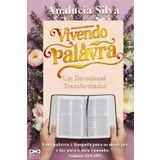 Vivendo A Palavra: Um Devocional Transformador