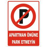 Vizyon Trafik Apartman Önüne Park Etmeyin Levhası - Sticker - 70X100 cm - Tekli