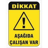 Vizyon Trafik "Aşağıda Çalışan Var" Uyarı Levhası - Galvaniz Saç 0,4 mm - 70 x 100 cm