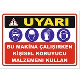 Vizyon Trafik "Bu Makina Çalışırken K K M Kullan" Uyarı Levhası - Galvaniz Saç 0,4 mm - 35 x 50 cm