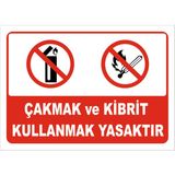 Vizyon Trafik Çakmak ve Kibrit Kullanmak Yasaktır Levhası - Sticker - 50 x 70 cm