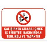 Vizyon Trafik Çalİşırken Sigara Içmek İş Emniyeti Bakımından Tehlikeli ve Yasaktır Levhası - Galvaniz Saç 0,4 mm - 50 x 70 cm