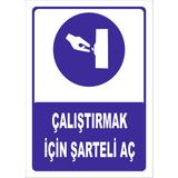 Vizyon Trafik "Çalıştırmak Için Şalteri Aç" Uyarı Levhası - Galvaniz Saç 0,4 mm - 70 x 100 cm