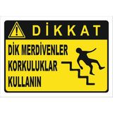 Vizyon Trafik Dik Merdiven Korkulukları Kullanın Levhası - Sticker - 15 x 21 cm