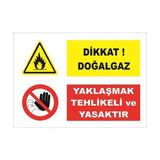 Vizyon Trafik Dikkat! Doğalgaz-Yaklaşmak Tehlikeli ve Yasaktır Levhası - Galvaniz Saç 0,4 mm - 35 x 50 cm