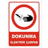 Vizyon Trafik Dokunma Elektrik Çarpar Levhası - Sticker - 25 x 35 cm