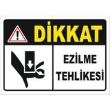 Vizyon Trafik "Ezilme Tehlikesi" Uyarı Levhası - Galvaniz Saç 0,4 mm - 15 x 21 cm