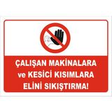 Vizyon Trafik "Hareket Halindeki Parçalar Üzerinde Işlem Yapma" Uyarı Levhası - Galvaniz Saç 0,4 mm - 35 x 50 cm