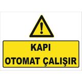 Vizyon Trafik Kapı Otomatik Çalışır Levhası Ytr 008 - Dekota 3mm - 70X100 cm - Tekli