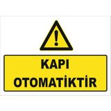 Vizyon Trafik Kapı Otomatiktir Levhası Ytr 007 - Sticker - 15X21 cm - Tekli