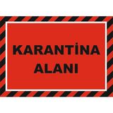 Vizyon Trafik Karantina Alanı Levhası 50X70 cm Sticker - 1 Adet