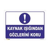 Vizyon Trafik Kaynak Işığından Gözlerini Koru Levhası - Galvaniz Saç 0,4 mm - 50 x 70 cm