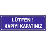 Vizyon Trafik Lütfen Kapıyı Kapatınız Levhası Vt-Blm 028 10X30 0.4 mm Galvaniz Saç - Galvaniz Saç 0.4mm - 10X30 cm - 1 Adet