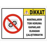 Vizyon Trafik "Makinaların Tüm Koruma Kapakları" Uyarı Levhası - Galvaniz Saç 0,4 mm - 25 x 35 cm