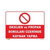 Vizyon Trafik Oksijen ve Propan Boruları Üzerinde Kaynak Yapma Levhası - Sticker - 15 x 21 cm
