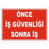 Vizyon Trafik Önce İş Güvenliği Sonra İş Levhası - Dekota 3 mm - 15 x 21 cm
